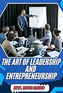 The art of leadership and entrepreneurship (Englis